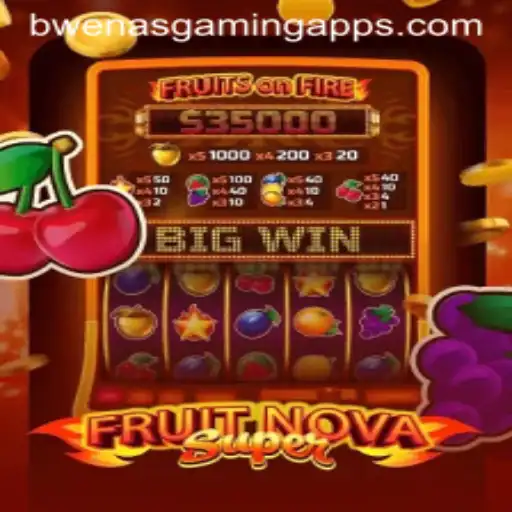 Exploring the Enticing World of FruitNovaSuper: A Bwenas Gaming Journey