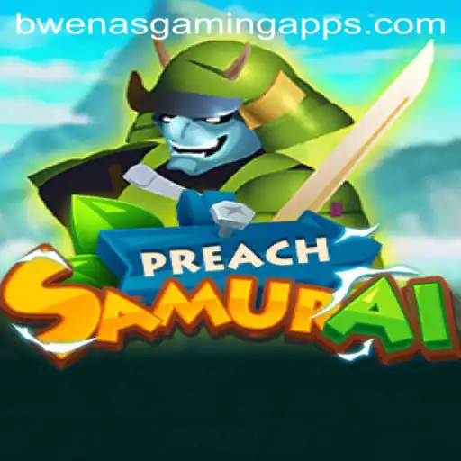 Unveiling the World of PreachSamurai: An Epic Gaming Experience